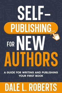 Cover image for Self-Publishing for New Authors