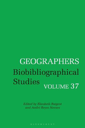 Geographers: Biobibliographical Studies, Volume 37