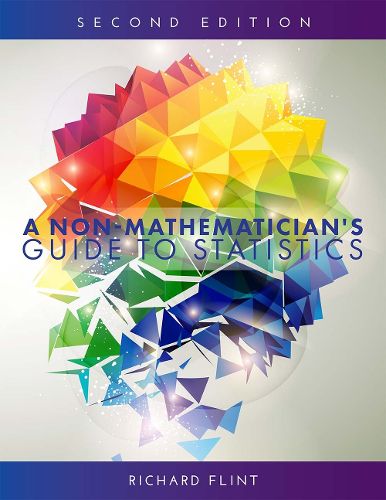 Cover image for A Non-Mathematician's Guide to Statistics