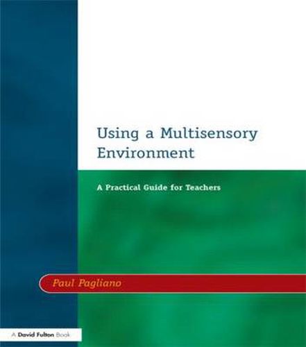 Cover image for Using a Multisensory Environment: A Practical Guide for Teachers