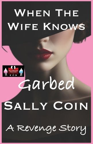 Cover image for When The Wife Knows - Garbed