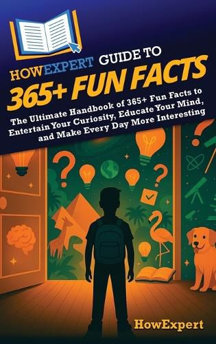Cover image for HowExpert Guide to 365+ Fun Facts