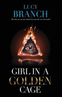 Cover image for Girl In A Golden Cage