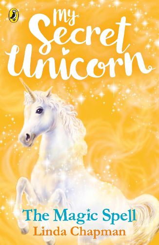 Cover image for My Secret Unicorn: The Magic Spell