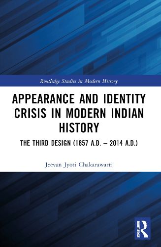 Cover image for Appearance and Identity Crisis in Modern Indian History