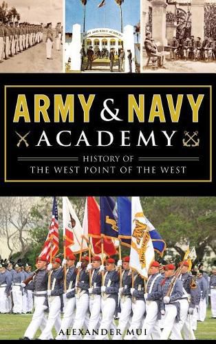 Cover image for Army and Navy Academy: History of the West Point of the West