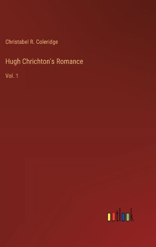 Hugh Chrichton's Romance