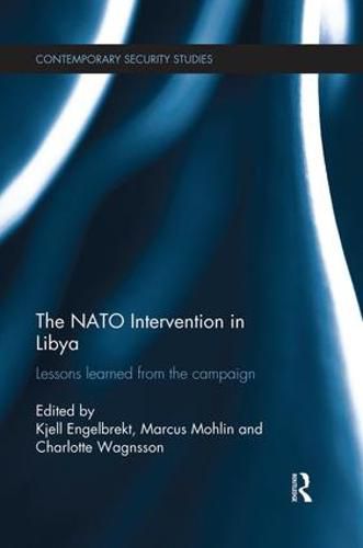 Cover image for The NATO Intervention in Libya: Lessons learned from the campaign