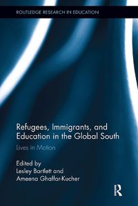 Cover image for Refugees, Immigrants, and Education in the Global South