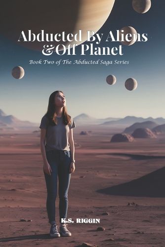 Cover image for Abducted By Aliens & Off Planet