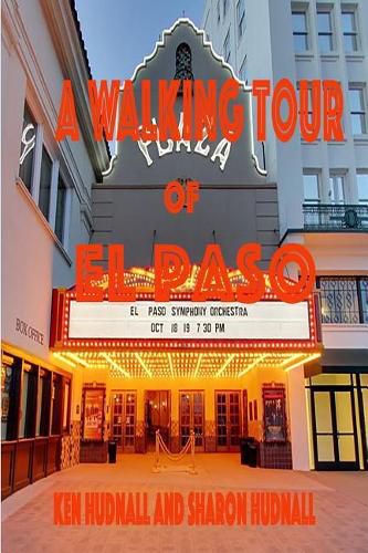 A Walking Tour of El Paso, Texas