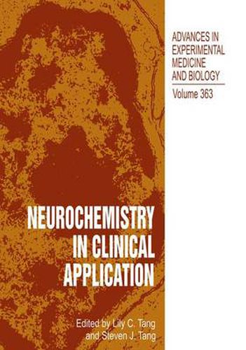 Cover image for Neurochemistry in Clinical Application: Proceedings of the International Neuropharmacology Symposium Held in Guangzhou, China, November 9-11, 1992