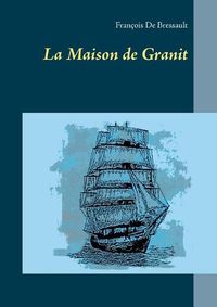 Cover image for La Maison de Granit