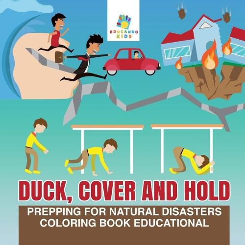 Cover image for Duck, Cover and Hold Prepping for Natural Disasters Coloring Book Educational