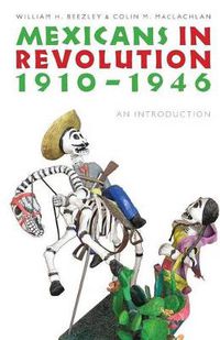 Cover image for Mexicans in Revolution, 1910-1946: An Introduction