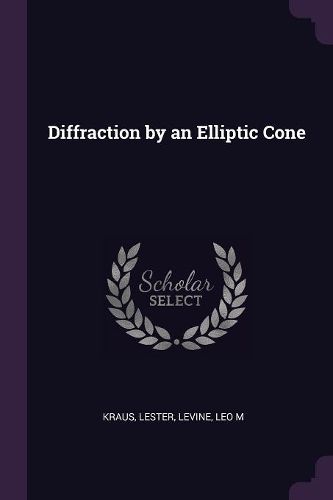 Cover image for Diffraction by an Elliptic Cone
