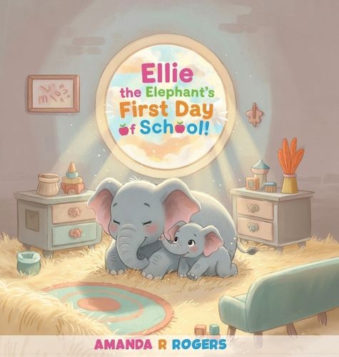 Cover image for Ellie the Elephant's First Day of School