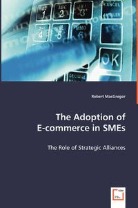 Cover image for The Adoption of E-commerce in SMEs