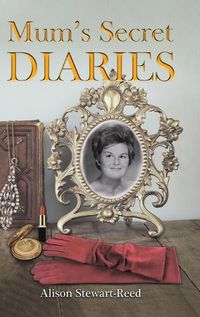 Cover image for Mum's Secret Diaries