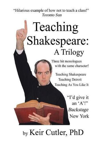 Cover image for Teaching Shakespeare: A Trilogy: Three Hit Monologues