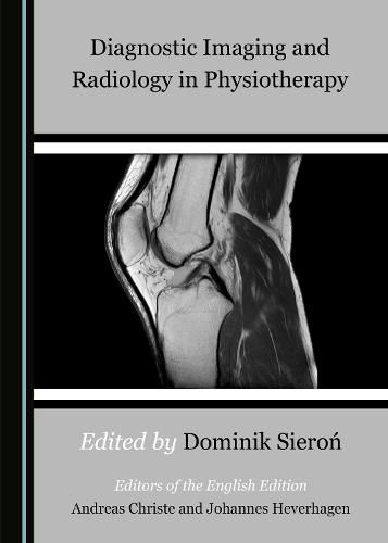 Cover image for Diagnostic Imaging and Radiology in Physiotherapy