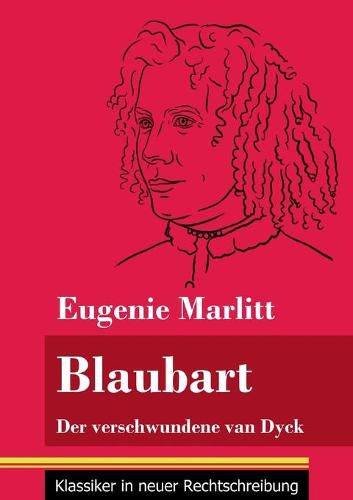 Cover image for Blaubart: Der verschwundene van Dyck (Band 91, Klassiker in neuer Rechtschreibung)