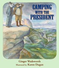 Cover image for Camping with the President