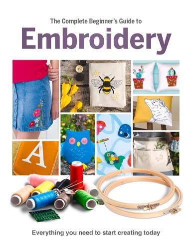 Cover image for The Complete Beginner's Guide To Embroidery