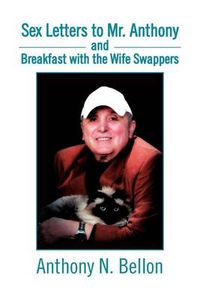 Cover image for Sex Letters to Mr. Anthony and Breakfast with the Wife Swappers: Breakfast with the Wife Swappers