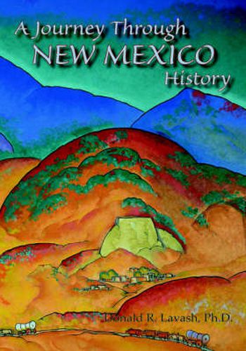 Cover image for A Journey Through New Mexico History (Hardcover)