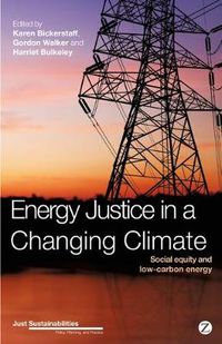 Cover image for Energy Justice in a Changing Climate: Social Equity and Low-Carbon Energy