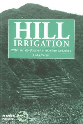 Cover image for Hill Irrigation: Water Development in Mountain Agriculture