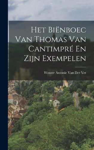 Cover image for Het Bienboec Van Thomas Van Cantimpre En Zijn Exempelen