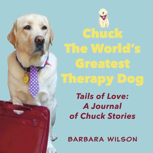 Chuck the World's Greatest Therapy Dog