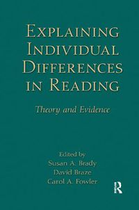 Cover image for Explaining Individual Differences in Reading: Theory and Evidence