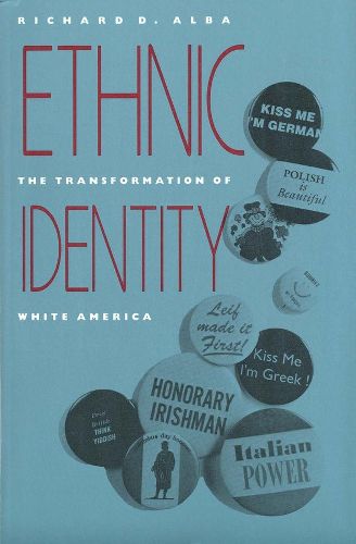 Cover image for Ethnic Identity: The Transformation of White America