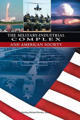 Cover image for The Military-Industrial Complex and American Society