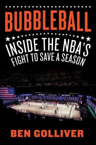 Cover image for Bubbleball: Inside the NBA's Fight to Save a Season