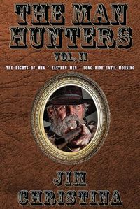 Cover image for The Man Hunters, Vol. II
