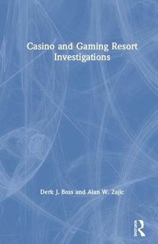 Cover image for Casino and Gaming Resort Investigations