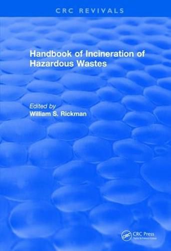 Cover image for CRC Handbook of Incineration of Hazardous Wastes