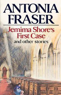 Cover image for Jemima Shore's First Case: And Other Stories