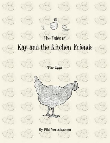 Cover image for The Tales of Kay and the Kitchen Friends: The Eggs