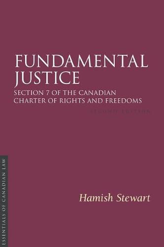 Cover image for Fundamental Justice: Section 7 of the Canadian Charter of Rights and Freedoms