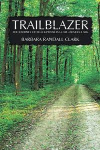 Cover image for Trailblazer: The Journey of Black Physicist Carl Oliver Clark