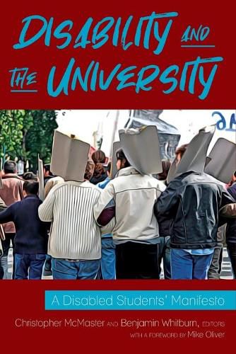 Cover image for Disability and the University: A Disabled Students' Manifesto