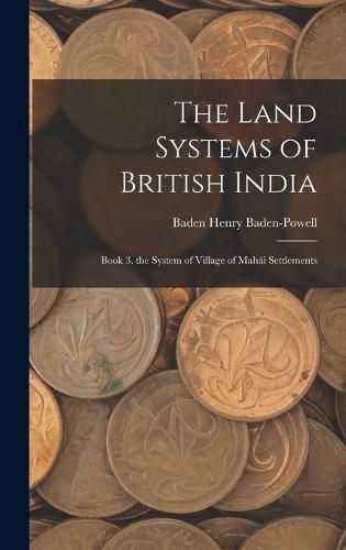 Cover image for The Land Systems of British India