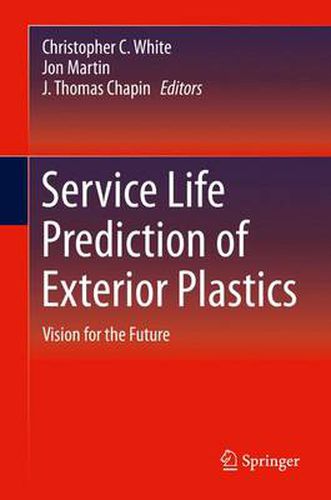 Service Life Prediction of Exterior Plastics: Vision for the Future