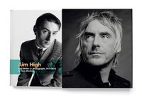Cover image for Aim High: Paul Weller in photographs 1978-2015