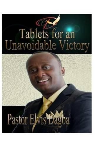 Cover image for Tablets for an Unavoidable Victory